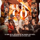 Let's Go (feat. Mc Kadu, MC Cebezinho, Mc GP & MC Luki) artwork