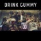Drink Gummy (feat. Samurai, Mr.Dreka, Ld & To-in) - Ponto 30 lyrics