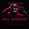Drill Time (Remix) [feat. Spinabenz] - Single album lyrics, reviews, download