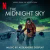 The Midnight Sky (Music From The Netflix Film) album lyrics, reviews, download