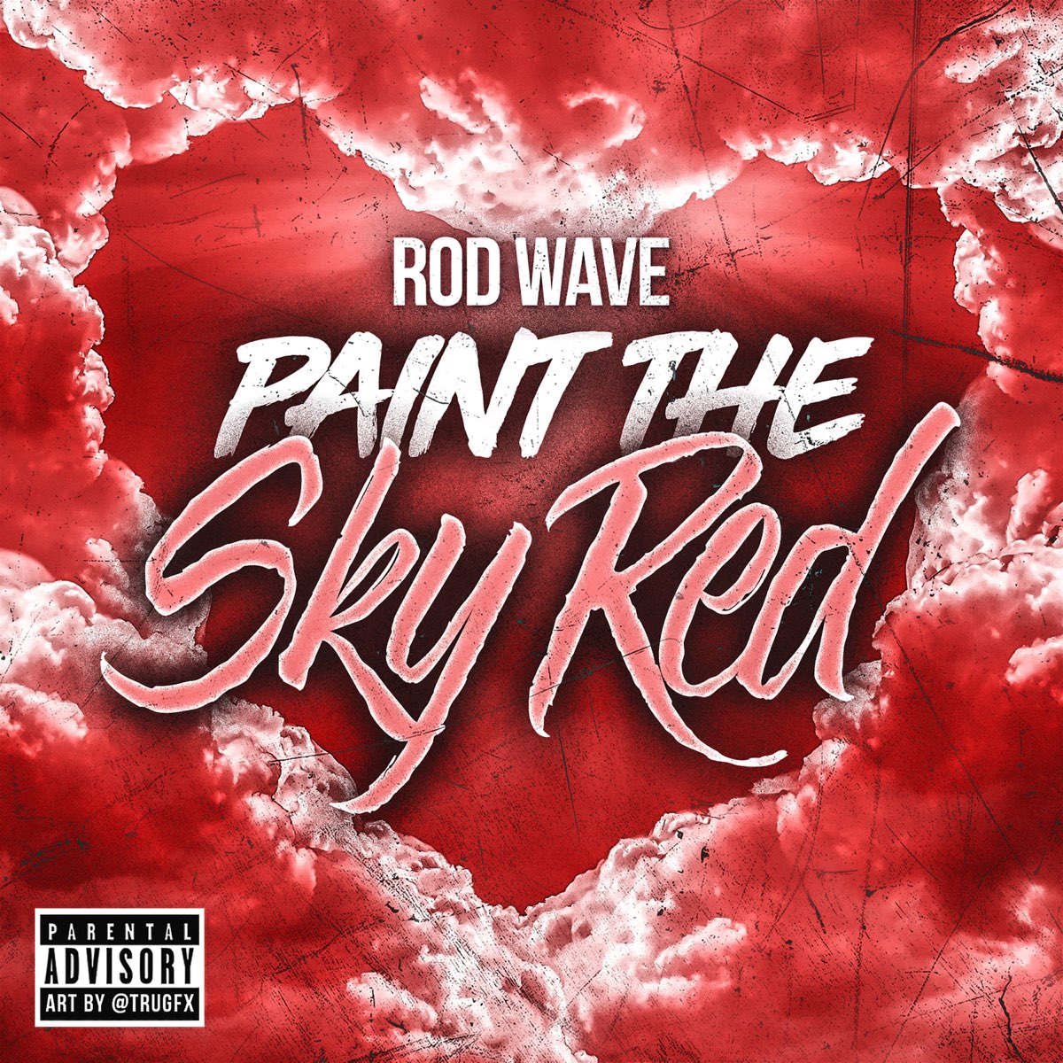Paint The Sky Red Single By Rod Wave On Apple Music