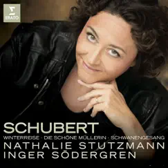 Schubert: Die schöne Müllerin, Winterreise & Schwanengesang by Inger Södergren & Nathalie Stutzmann album reviews, ratings, credits
