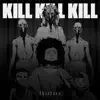 Kill Kill Kill (feat. Smithsoneon) - Single album lyrics, reviews, download