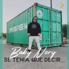 Se tenía que decir - Single