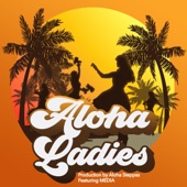 Aloha Ladies (feat. Media) artwork