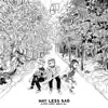Way Less Sad (Cash Cash Remix) - Single album lyrics, reviews, download