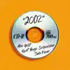 2002 (feat. Kurt Hugo Schneider & Jada Facer) song lyrics