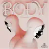 Body (Remixes) - Single album lyrics, reviews, download