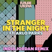 Stranger in the Night (feat. Arlo Parks) [India Jordan Remix] artwork