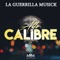 El Gollo - La Guerrilla Musick lyrics