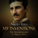 Nikola Tesla - My Inventions: The Autobiography of Nikola Tesla (Unabridged)