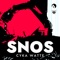 Snos - DJ CYKA WATTE lyrics