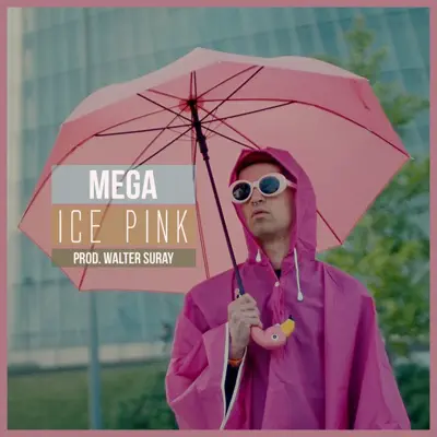 Ice Pink - Single - Mega (Tu Dulcero)