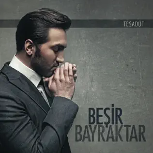 baixar álbum Beşir Bayraktar - Tesadüf