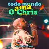 Todo Mundo Ama O Chris (Ao Vivo) album lyrics, reviews, download