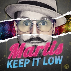 Martis - Keep It Low - 排舞 编舞者