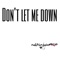 Dont Let Me Down - NothingOvaArt lyrics