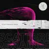Scatterbrained - EP album lyrics, reviews, download