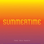 The Tea Party - Summertime