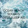 Stream & download !!!" Ocean Beach Sounds Deep Sleep Aid"!!!