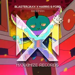 Bassman - Single by Blasterjaxx & Harris & Ford album reviews, ratings, credits