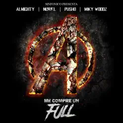 Sinfónico Presenta: Me Compré Un Full (Avengers Remix) - Single - Almighty Sinfónico Presenta: Me Compré Un Full (Avengers Remix) - Single - Almighty