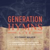 Generation Hymns Live with Tommy Walker