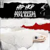 HipHop Bass Boosted Type Beats album lyrics, reviews, download