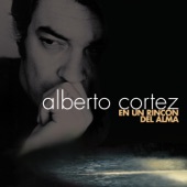 Alberto Cortez - En Un Rincón Del Alma