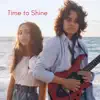 Time to Shine - Single album lyrics, reviews, download