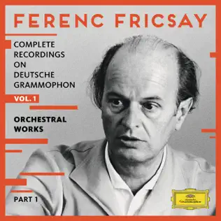 descargar álbum Ferenc Fricsay - Complete Recordings On Deutsche Grammophon Vol 1 Orchestral Works