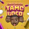 Tamo Loco - Crazy Design lyrics