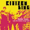 Better Days (And the Bottom Drops Out) - EP album lyrics, reviews, download