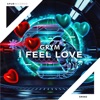 I Feel Love - Single