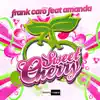 Sweet Cherry (feat. Amanda) - EP album lyrics, reviews, download