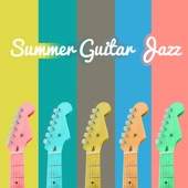 Summer Guitar Jazz: Smooth Relax Jazz, Hot Bossa Lounge Cafe, Ibiza Bar Party del Mar artwork