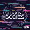 Shaking Bodies - Single