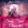 Disney Piano Classics album lyrics, reviews, download