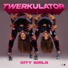 Twerkulator by City Girls iTunes Track 2