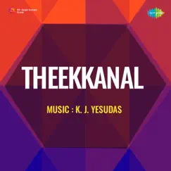 Theekkanal (Original Motion Picture Soundtrack) - EP by K. J. Yesudas album reviews, ratings, credits