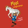 Pippi Langstrømpe: Pippi Langstrømpe - Klassikerne 1 - Astrid Lindgren