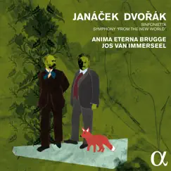 Janáček: Sinfonietta - Dvořák: Symphony 