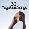 Oasis of Meditation - Yoga Guru & Yoga Music Maestro lyrics