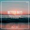 Better Days - Single, 2018