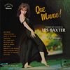 Qué Mango! - Les Baxter & 101 Strings Orchestra