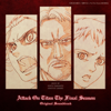 Attack on Titan the Final Season (Original Soundtrack) - KOHTA YAMAMOTO/澤野弘之