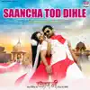 Saancha Tod Dihle (From "Baapji") - Single album lyrics, reviews, download