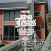 King Jesus (feat. Montel Moore & Kendall James) - Single album lyrics, reviews, download