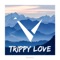 Trippy Love - Vexento lyrics