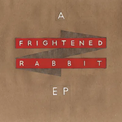 A Frightened Rabbit EP - Frightened Rabbit
